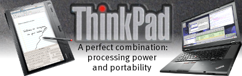 ThinkPad laptops and notebooks by Lenovo (formerly IBM ThinkPads):  the perfect combination of processing power and portability.  Take a look at the ultra-portable Raven (ThinkPad X Series), the award-winning Toucan (ThinkPad T Series), and the ultra-powerful Raptor (ThinkPad W and P Series).